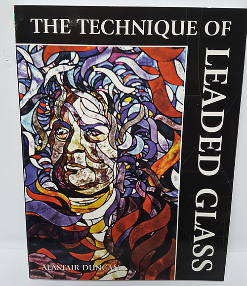 The Technique of Leaded Glass by Alastair Duncan